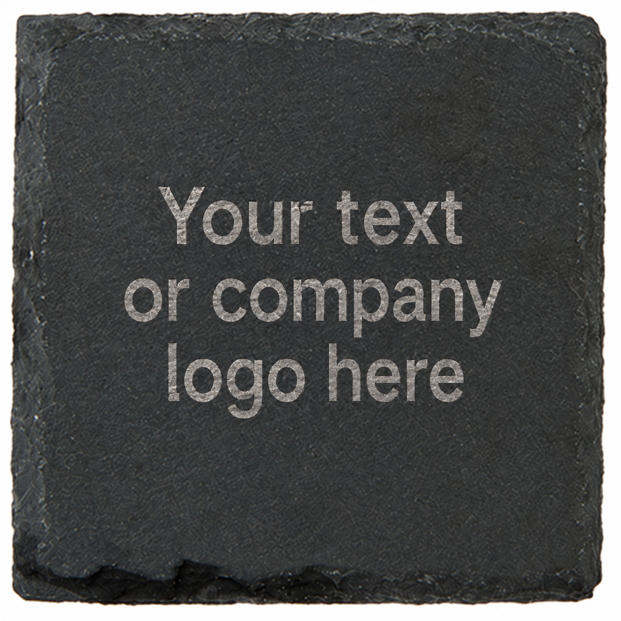 Square slate engraved with Your text or company logo here